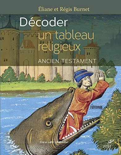 Dcoder un tableau religieux : Ancien Testament