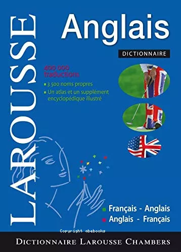 Dictionnaire Larousse franais-anglais, anglais-franais