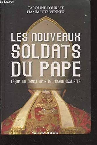 Les nouveaux soldats du pape