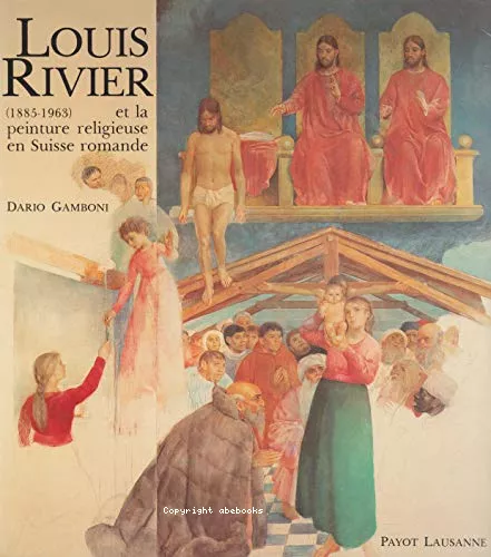 Louis Rivier (1885_1963) et la peinture religieuse en Suisse romande