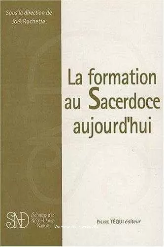 La Formation au sacerdoce aujourd'hui