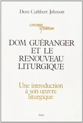 Dom Guranger et le renouveau liturgique