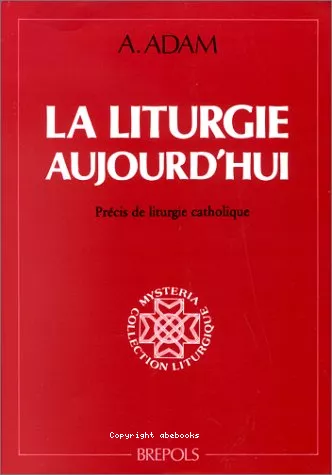 La liturgie aujourd'hui