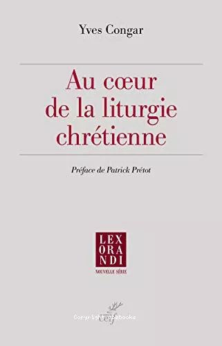 Au coeur de la liturgie chrtienne