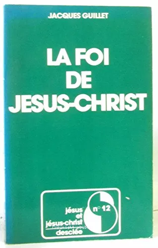 La Foi de Jsus-Christ