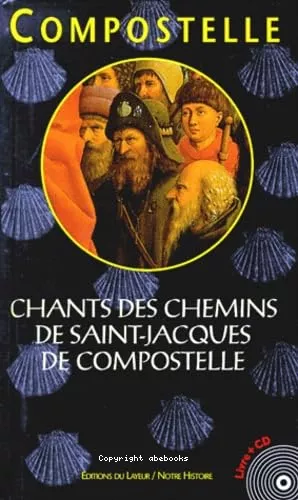 Les chants des chemins de Saint-Jacques de Compostelle