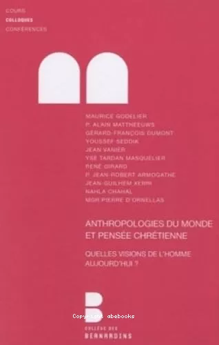 Anthropologies du monde et pense chrtienne