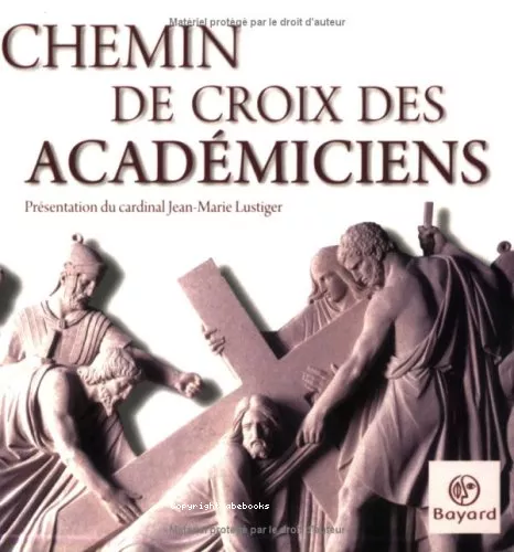 Chemin de croix des acadmiciens