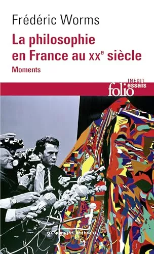 La Philosophie en France au XX sicle : Moments