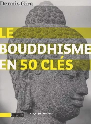 Le Bouddhisme en 50 cls