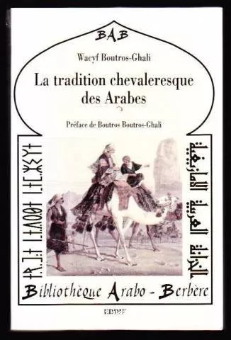 La tradition chevaleresque des arabes