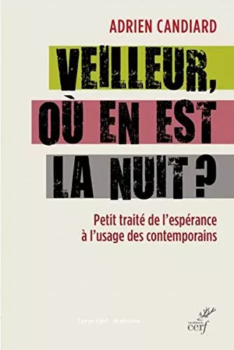 Veilleur, o en est la nuit ?