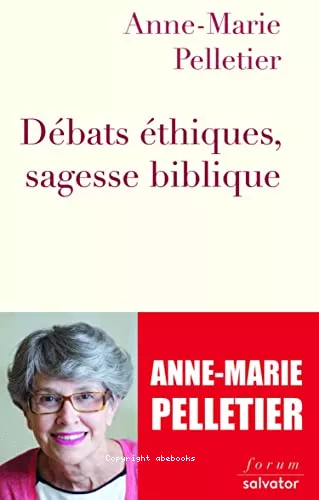 Dbats thiques, sagesse biblique