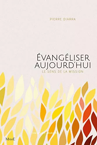 Evangliser aujourd'hui