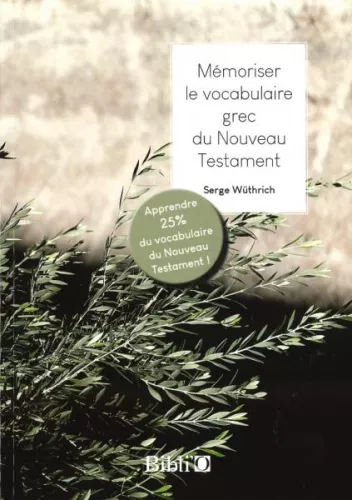 Mmoriser le vocabulaire grec du Nouveau Testament