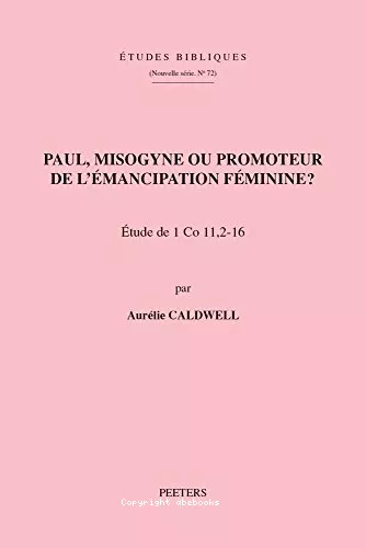 Paul, misogyne ou promoteur de l'mancipation fminine?