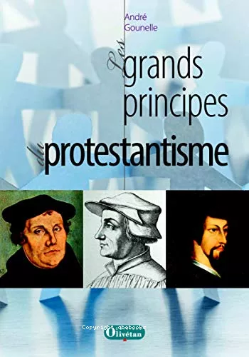 Les grands principes du protestantisme