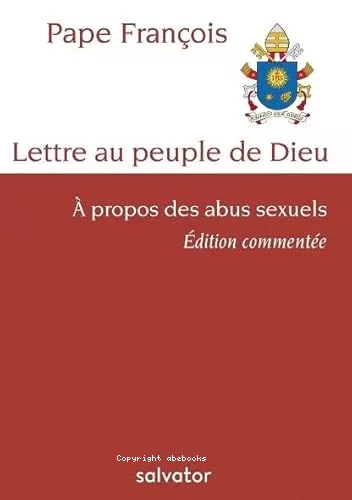 Lettre au peuple de Dieu  propos des abus sexuels ; suivie de Lettre au peuple de Dieu en marche au Chili