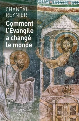 Comment l'Evangile a chang le monde