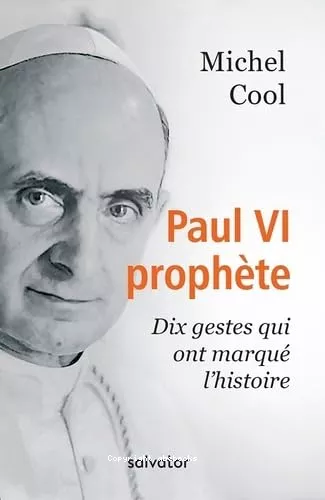 Paul VI prophte