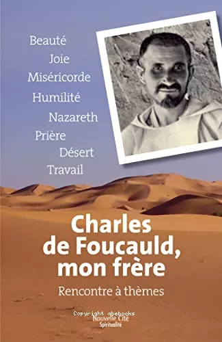 Charles de Foucauld, mon frre