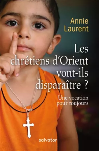 Les chrtiens d'Orient vont-ils disparatre ?