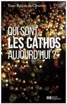 Qui sont les cathos aujourd'hui ?