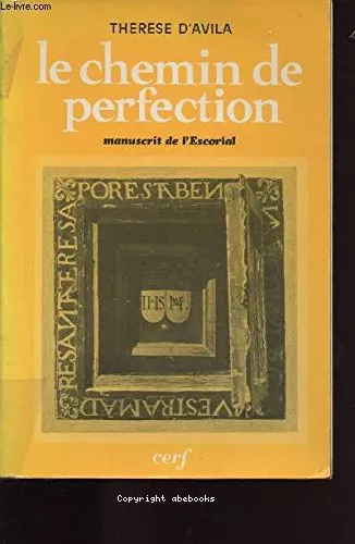 Le Chemin de perfection : Manuscrit de l'Escorial