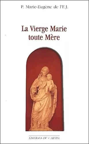 La Vierge Marie toute mre