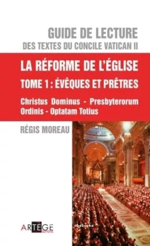 La rforme de l'Eglise, tome 1: vques et prtres