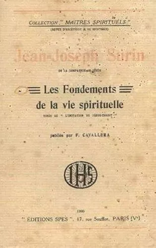 Les Fondements de la vie spirituelle tirs du livre de l'imitation de Jsus-Christ