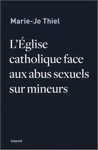 L'Eglise catholique face aux abus sexuels sur mineurs