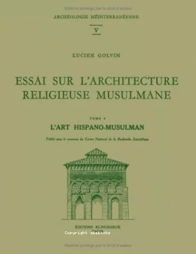 Essai sur l'architecture religieuse musulmane