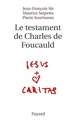 Le testament de Charles de Foucauld