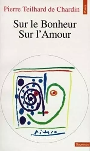 Sur le bonheur ; Sur l'amour