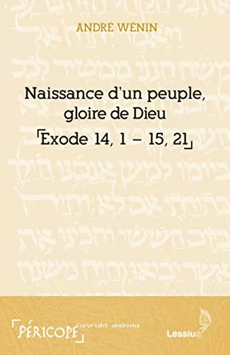 Naissance d'un peuple, gloire de Dieu