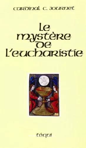 Le mystre de l'eucharistie