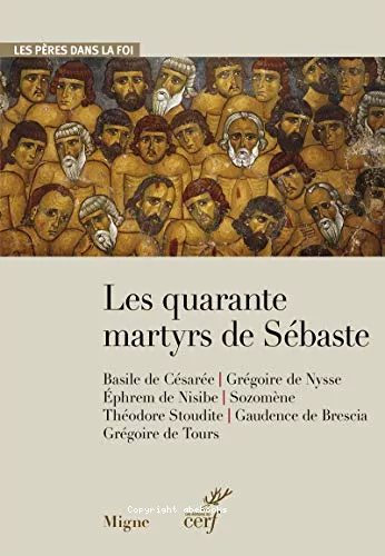 Les quarante martyrs de Sbaste