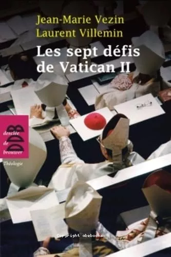 Les sept dfis de Vatican II