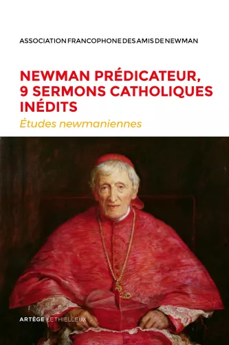 Newman prdicateur, 9 sermons catholiques indits