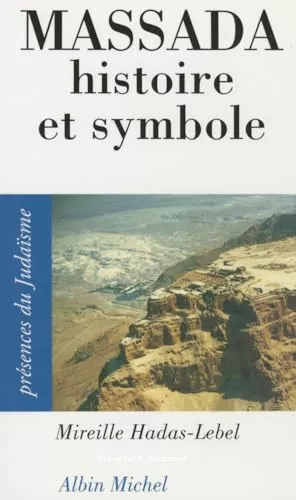 Massada : Histoire et symbole