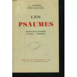 Les Psaumes, traduction rythme d'aprs l'hbreu