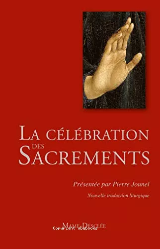 La clbration des sacrements