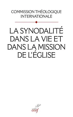 La synodalit dans la vie et dans la mission de l'Eglise