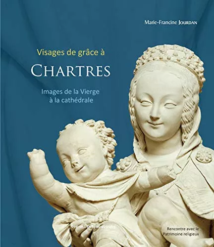 Visages de grce  Chartres