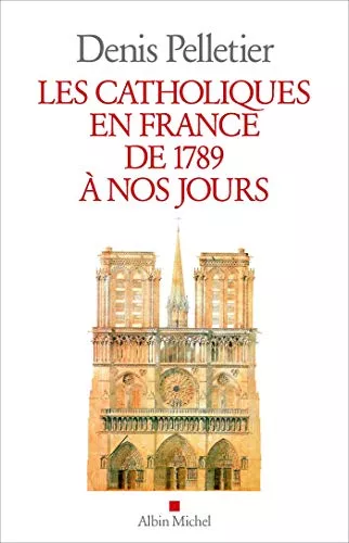 Les catholiques en France de 1789  nos jours