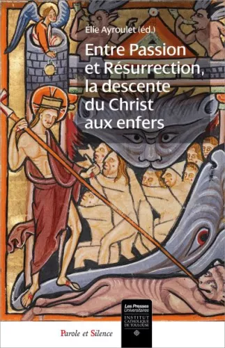 Entre passion et rsurrection, la descente du Christ aux enfers