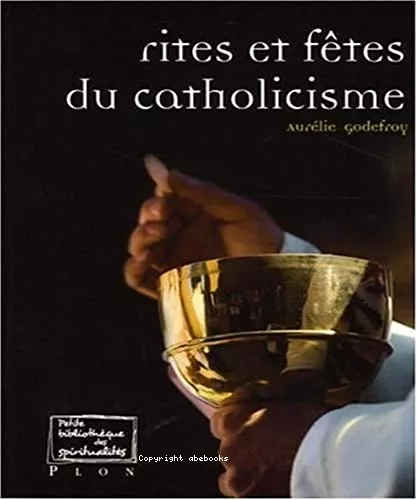 Rites et ftes du catholicisme