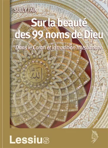 Sur la beaut des 99 noms de Dieu