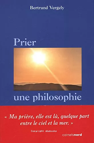 Prier, une philosophie